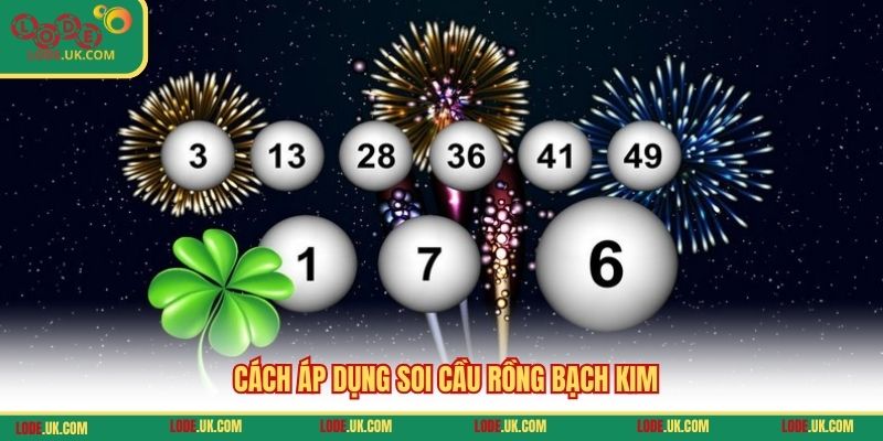 Cách áp dụng soi cầu Rồng Bạch Kim