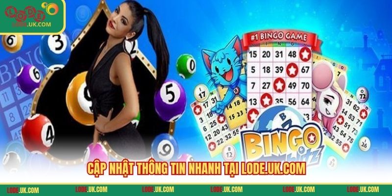 Cập nhật thông tin nhanh tại lode.uk.com