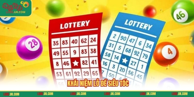 Khái niệm lô đề siêu tốc