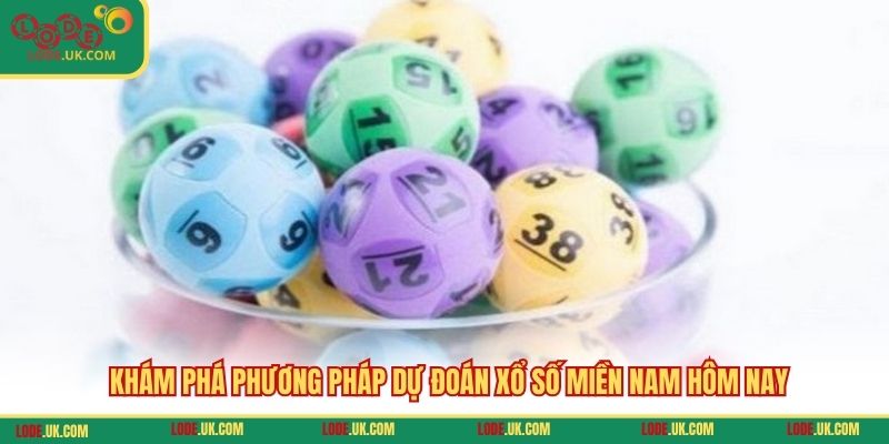 Khám phá phương pháp dự đoán xổ số miền Nam hôm nay