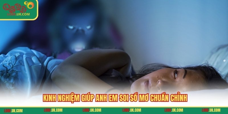 Kinh nghiệm giúp anh em soi sổ mơ chuẩn chỉnh