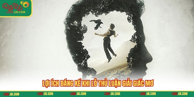 Lợi ích đáng kể khi lô thủ luận giải giấc mơ