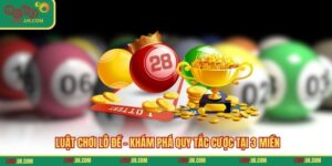 Luật Chơi Lô Đề - Khám Phá Quy Tắc Cược Tại 3 Miền