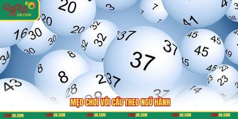 Mẹo chơi với cầu theo ngũ hành