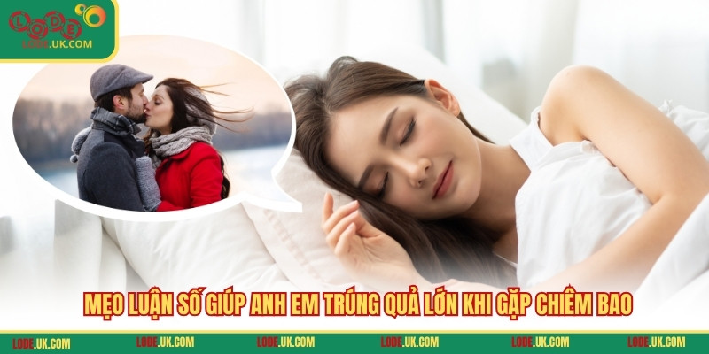 Mẹo luận số giúp anh em trúng quả lớn khi gặp chiêm bao