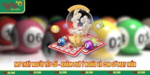 Mơ Thấy Người Yêu Cũ - Khám Phá Ý Nghĩa Và Con Số May Mắn