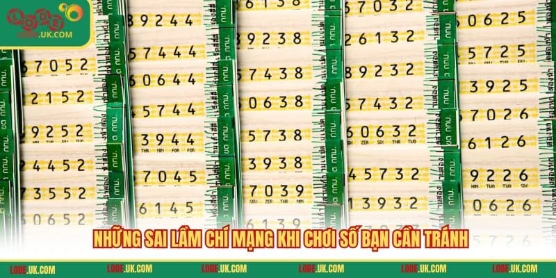 Những sai lầm chí mạng khi chơi số bạn cần tránh
