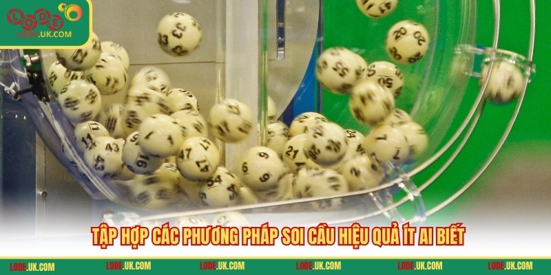 Tập hợp các phương pháp soi cầu hiệu quả ít ai biết