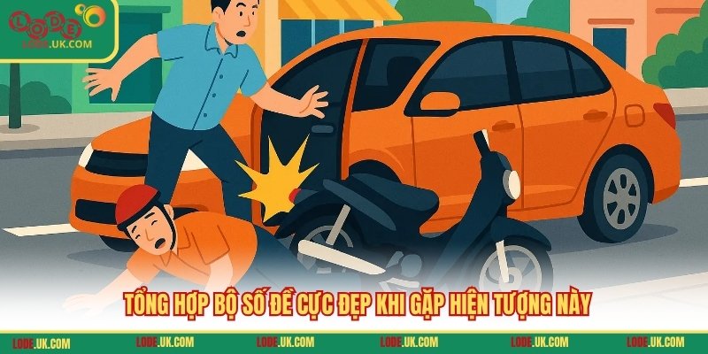 Tổng hợp bộ số đề cực đẹp khi gặp hiện tượng này